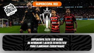 Supercopa 2026: Flamengo x Corinthians