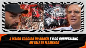 A MAIOR TORCIDA DO BRASIL É A DO CORINTHIANS, NÃO ME FALE DE FLAMENGO