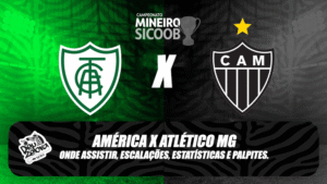 América MG x Atlético MG