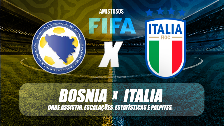 Bosnia x Italia