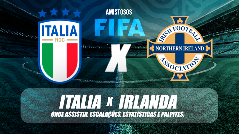 Italia x Irlanda do Norte