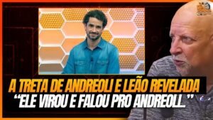 A TRETA DE ANDREOLI E LEÃO REVELADA "ELE VIROU E FALOU PRO ANDREOLL