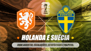 HOLANDA E SUÉCIA