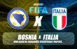 Bosnia x Italia