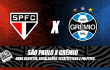 São Paulo x Grêmio